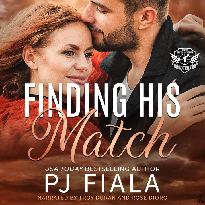  Audiobook cover for Finding His Match by USA Today bestselling author PJ Fiala, narrated by Troy Duran and Rose Dioro. A protective bearded hero kisses a red-haired heroine's forehead as she smiles, framed by a dramatic orange sunset sky over distant hills. Part of the Lynyrd Station Protectors: Security series.