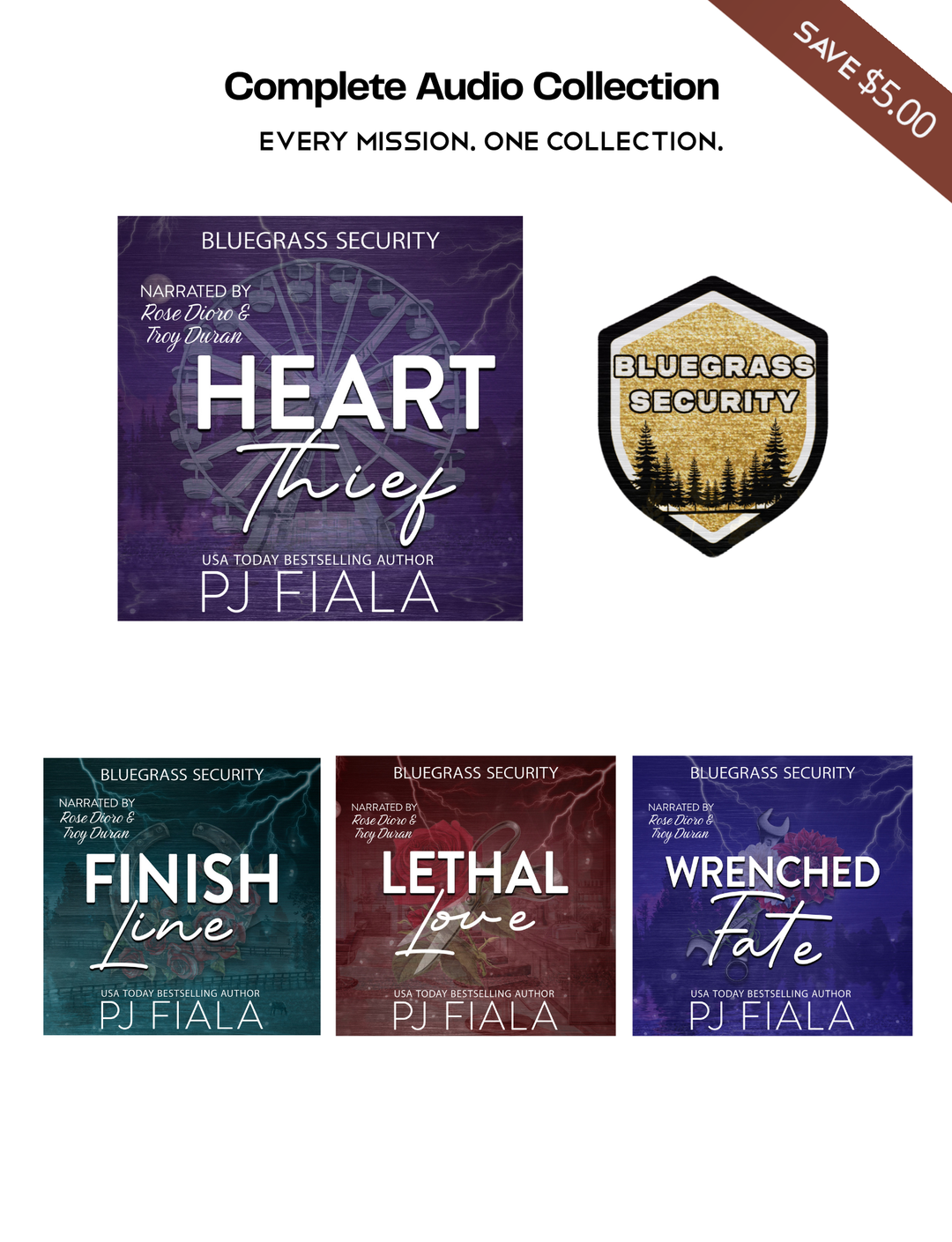 Complete Audio Collection for the Bluegrass Security romantic suspense series by PJ Fiala. Features Heart Thief, Finish Line, Lethal Love, and Wrenched Fate audiobook covers with the Bluegrass Security shield logo. Save $5 when you purchase the complete audiobook collection.