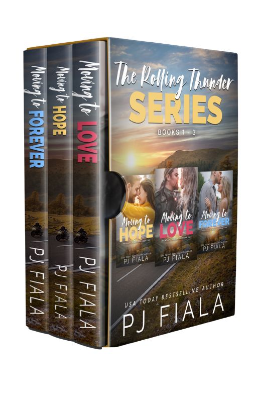 Rolling Thunder Series Books 1-3 box set by USA Today bestselling author PJ Fiala, featuring Moving to Love, Moving to Hope, and Moving to Forever.