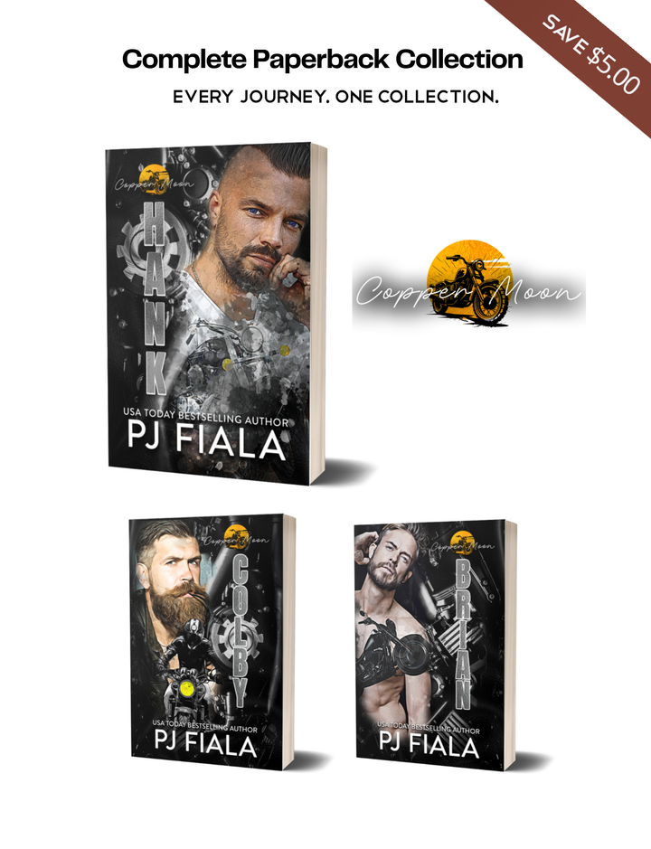Promotional graphic for the Copper Moon Complete Paperback Collection by USA Today bestselling author PJ Fiala. Features the tagline "Every Mission. One Collection." A large image of the Hank paperback highlights the first book in the series, with the Copper Moon motorcycle logo displayed beside it. The remaining paperback covers, Colby and Brian, are shown below. A corner ribbon notes readers save $5 when purchasing the complete paperback collection.
