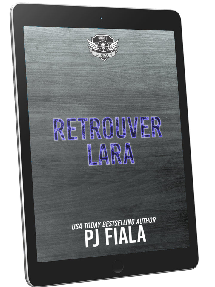 Couverture ebook du roman romantique à suspense Retrouver Lara de PJ Fiala, sur une tablette. Thriller militaire GHOST Legacy avec romance passionnée, fond gris et lettrage bleu accrocheur.