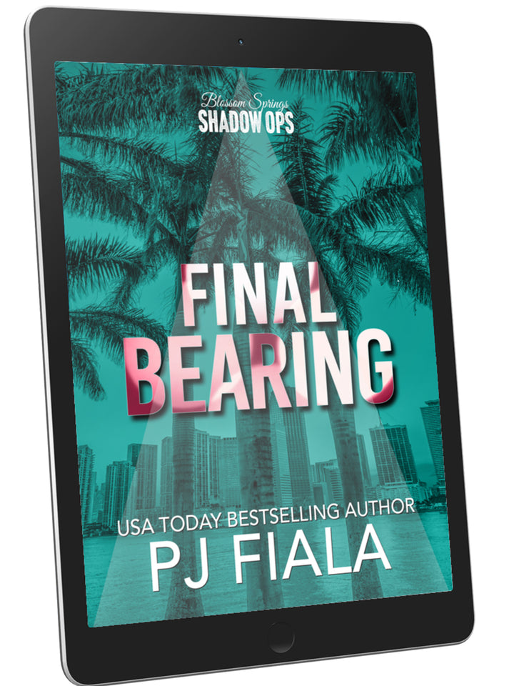 Final Bearing ebook by USA Today bestselling author PJ Fiala, a romantic suspense novel featuring a protective hero, strong heroine, deadly secrets, high-stakes danger, and steamy romance.