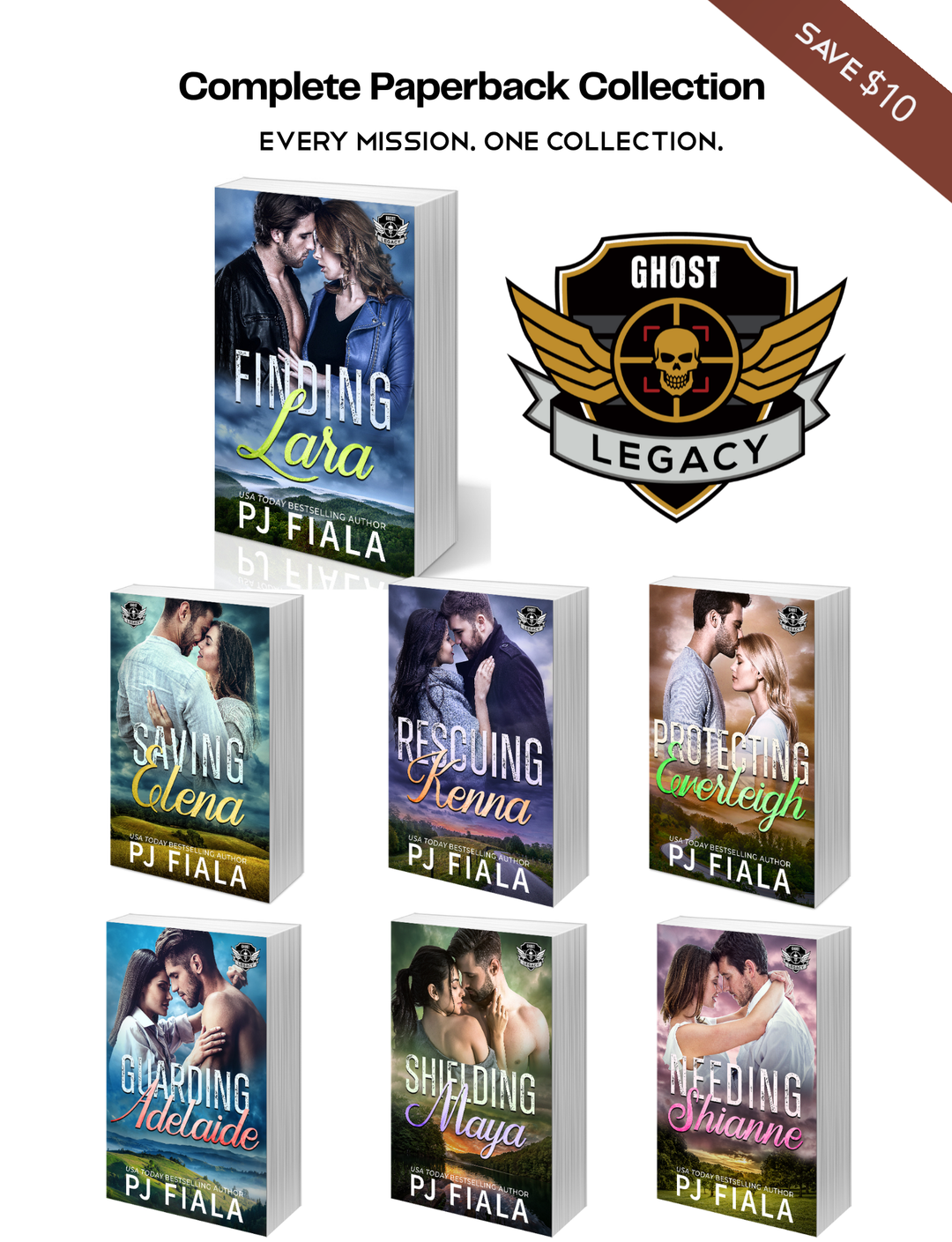  Ghost Legacy Complete Paperback Collection by USA Today bestselling author PJ Fiala. Bundle includes seven romantic suspense paperbacks: Finding Lara, Saving Elena, Rescuing Kenna, Protecting Everleigh, Guarding Adelaide, Shielding Maya, and Needing Shianne.