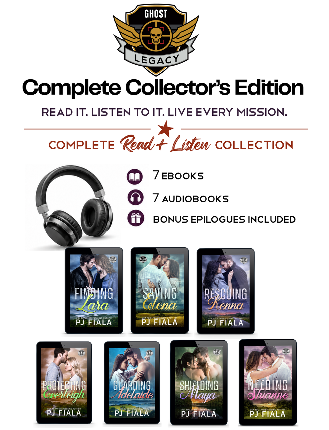 Ghost Legacy Complete Collector's Edition Read + Listen Collection by USA Today bestselling author PJ Fiala. Bundle includes seven eBooks, seven audiobooks narrated by Troy Duran and Rose Dioro, plus bonus epilogues. Features the complete Ghost Legacy romantic suspense series