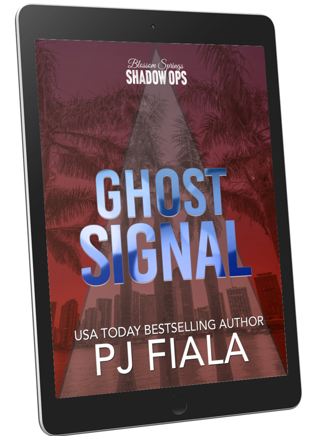 Ghost Signal ebook by USA Today bestselling author PJ Fiala, a romantic suspense novel featuring a protective hero, strong heroine, danger, intrigue, and high-stakes romance.