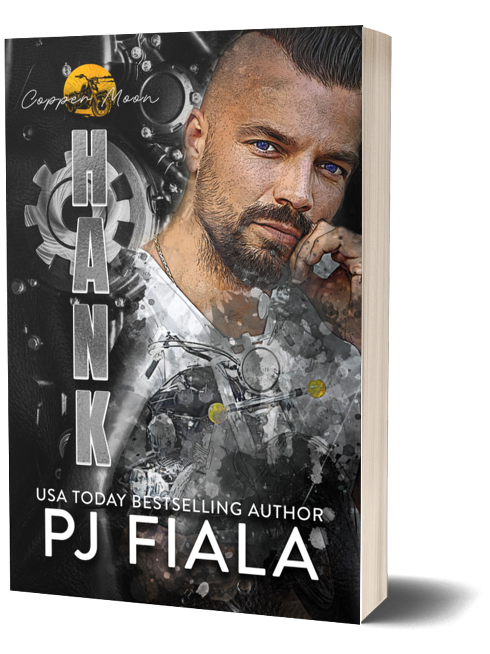  “Paperback edition of Hank by PJ Fiala standing upright. The cover shows a brooding, muscular man with striking blue eyes and a shaved-sides haircut, set over a black-and-gray motorcycle and gear collage. Copper Moon logo at top. A small-town coastal romantic suspense novel featuring a veteran racer.”