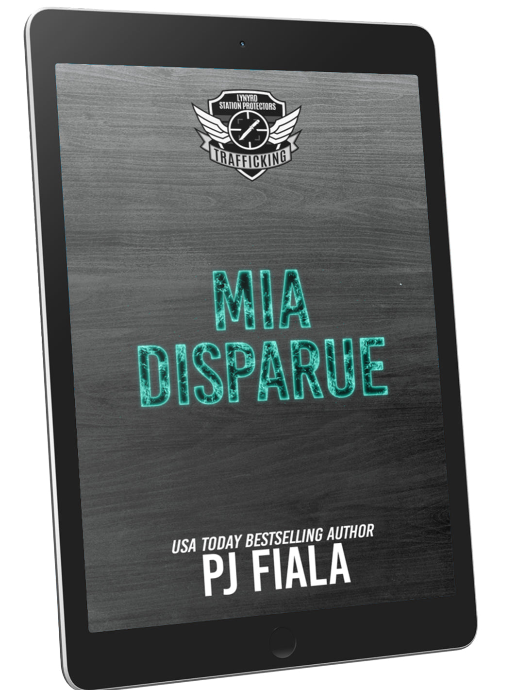 Romantic suspense book cover for Mia Disparue by USA Today bestselling author PJ Fiala, part of the Lynyrd Station Protectors – Trafficking series. Features neon blue title on dark slate background with a military-style emblem and bold typography.

Couverture du roman Mia Disparue de PJ Fiala, auteure à succès du USA Today, version française de la série romantique à suspense Lynyrd Station Protectors – Trafic d’êtres humains. Le titre bleu électrique brille sur un fond ardoise sombre, surmonté d’un insigne 