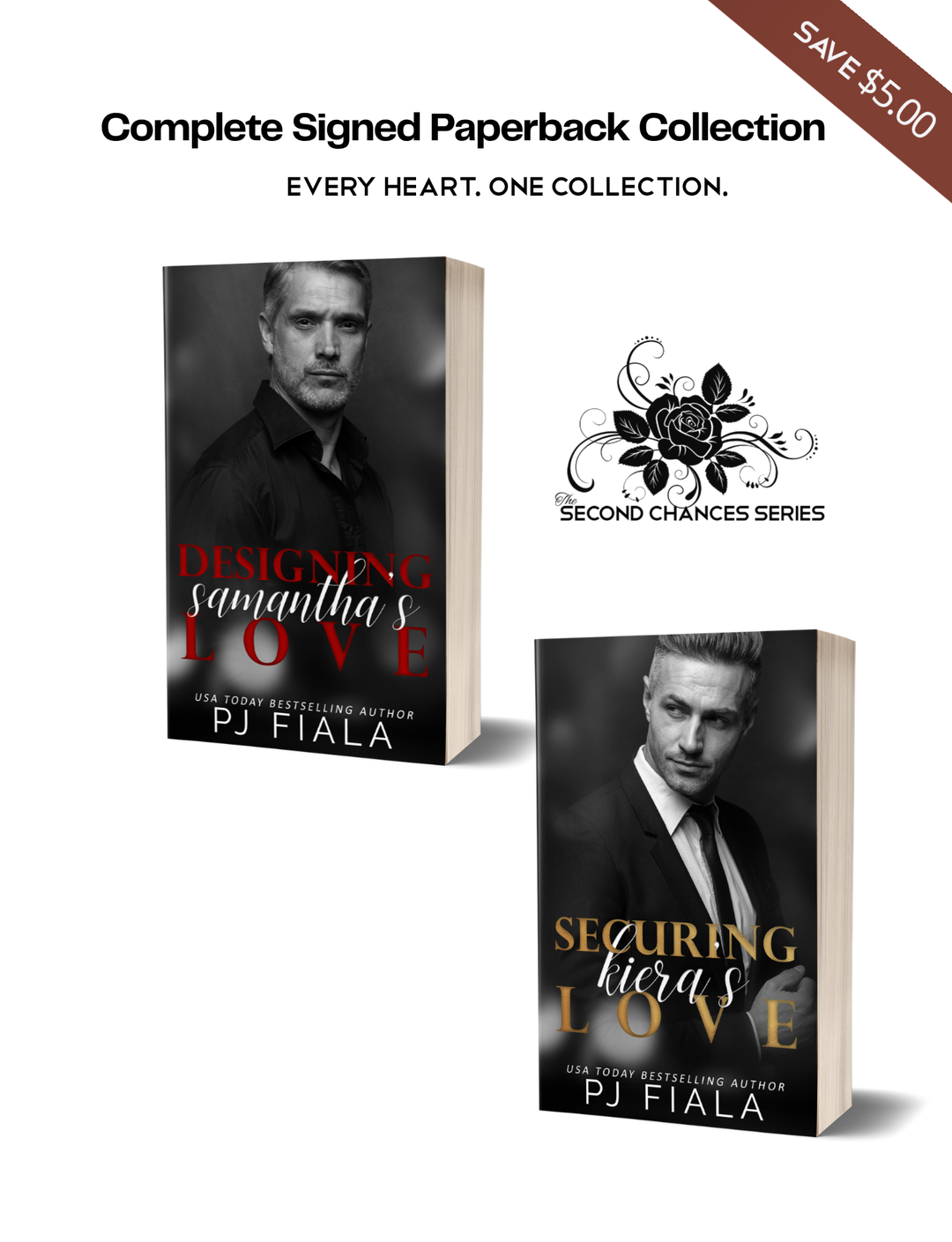 Promotional graphic for the Second Chances Series Complete Signed Paperback Collection by USA Today bestselling author PJ Fiala. Two 3D paperback books are displayed: Designing Samantha's Love and Securing Kiera's Love. The Second Chances Series floral logo appears beside the books. The graphic reads "Complete Signed Paperback Collection," "Every Heart. One Collection."