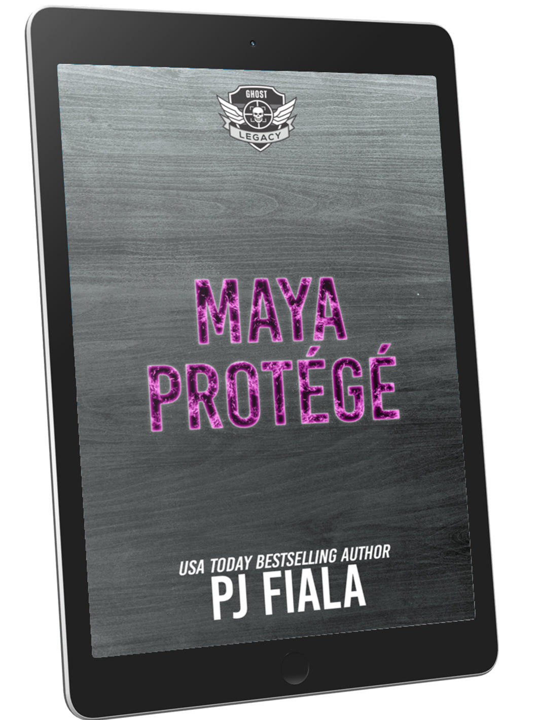 French cover of Maya Protégée by PJ Fiala displayed on a digital tablet. The GHOST Legacy logo appears above the purple distressed title text on a brushed steel background. A romantic suspense eBook in the GHOST Héritage series, featuring elite operatives, thrilling missions, and intense passion.

 SEO Keywords: PJ Fiala, Maya Protégée, GHOST Legacy French, suspense romantique, ebook militaire, opérations secrètes, ebook PJ Fiala, livre numérique français, romance à suspense.